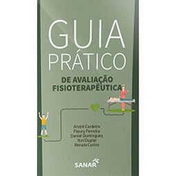 Guia prático de Avaliação Fisioterapêutica