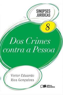 Sinopses Jurídicas 8 - Dos Crimes Contra a Pessoa - 15ª Ed. 2012