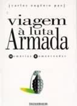 VIAGEM A LUTA ARMADA