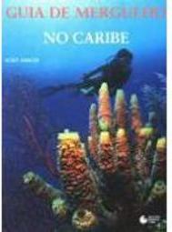 Guia de Mergulho no Caribe