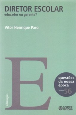 Diretor escolar: educador ou gerente?