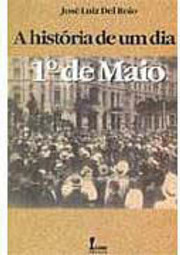 A História de um Dia: Primeiro de Maio