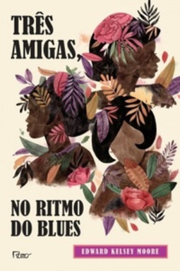 Três Amigas, no Ritmo do Blues