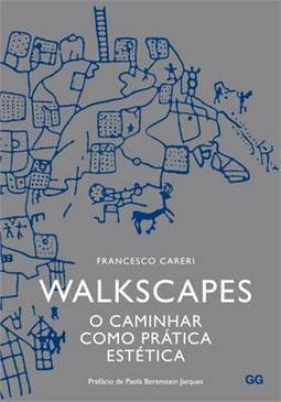 WALKSCAPES - O CAMINHAR COMO PRATICA ESTETICA