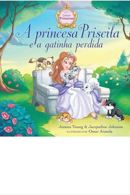 A Princesa Priscila e a Gatinha Perdida