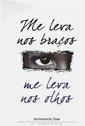 Me Leva nos Braços, Me Olha nos Olhos