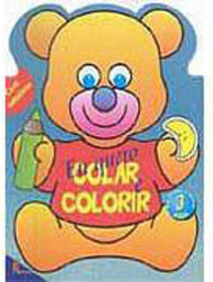 Eu Quero Colar e Colorir: Urso - vol. 1
