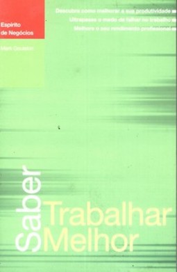 Saber trabalhar melhor