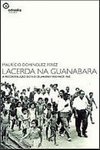 Lacerda na Guanabara: a Reconstrução do Rio de Janeiro nos Anos 1960