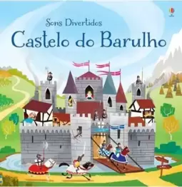 Castelo do Barulho : Sons Divertidos