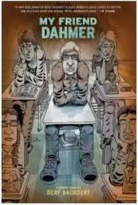 MY FRIEND DAHMER