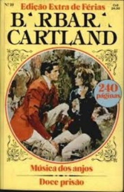 Musica dos Anjos / Doce Prisão (Edição Extra de Férias Barbara Cartland #10)