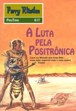 A Luta pela Positrônica (Perry Rhodan #617)