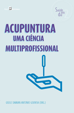Acupuntura: uma ciência multiprofissional