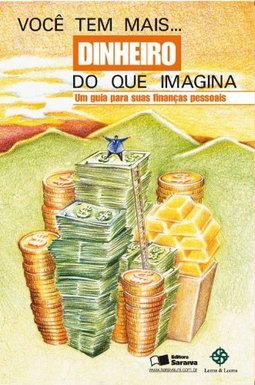 Você Tem Mais..Dinheiro do que Imagina