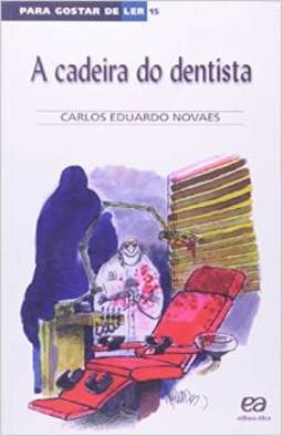 Para Gostar De Ler - A Cadeira Do Dentista - Volume 15