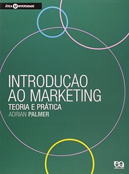 Introdução ao Marketing: Teoria e Prática