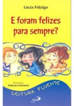 E foram felizes para sempre? (Leitura Fluente)