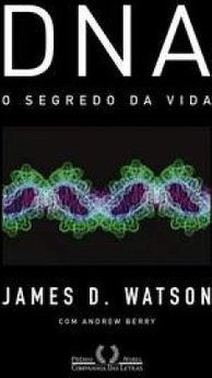 DNA: o Segredo da Vida