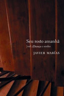 Seu Rosto Amanhã : Dança e Sonho - vol. 2