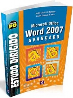 Estudo dirigido: Microsoft Office Word 2007: Avançado