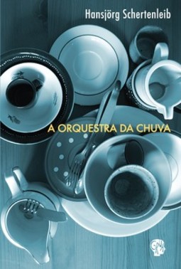 A orquestra da chuva
