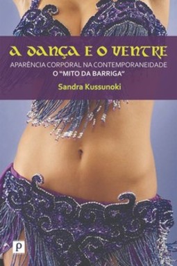 A dança e o ventre: aparência corporal na contemporaneidade (o “mito da barriga”)