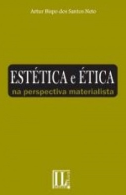 Estética e Ética na perspeciva materialista