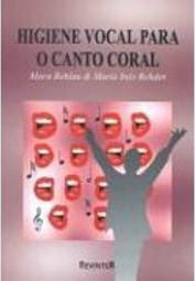 Higiene Vocal para o Canto Coral