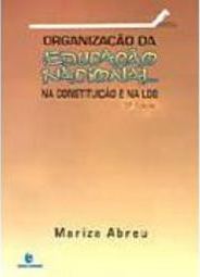 Organização da Educação Nacional na Constituição e na LDB