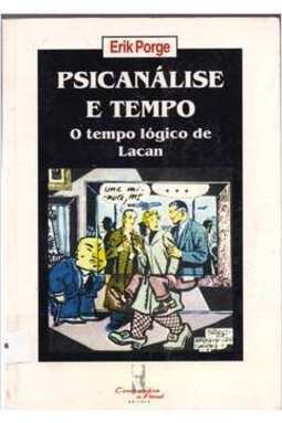 Psicanálise e tempo: o tempo lógico de Lacan
