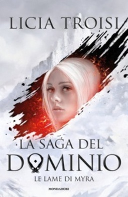 Le Lame di Myra (La Saga del Dominio #1)