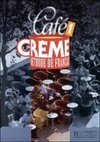 Café Creme: Méthode de Français - 1 - IMPORTADO