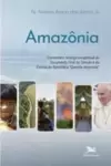 Amazônia, um lugar teológico