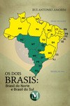 Os dois brasis: Brasil do norte e Brasil do sul