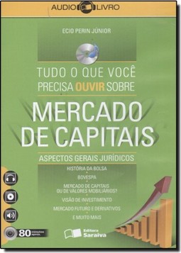 Audiolivro: Tudo O Que Voce Precisa Ouvir Sobre Mercado De Capitais - Aspectos Gerais Juridicos