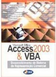 Microsoft Office Access 2003 & VBA: Desenvolvimento de Sistema de...