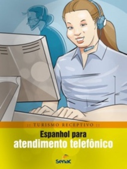Espanhol para Atendimento Telefônico (Turismo Receptivo)
