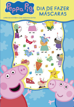 Peppa Pig - Dia de fazer máscaras: livro de historia com adesivos extra