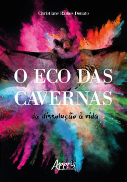 O eco das cavernas: da dissolução à vida