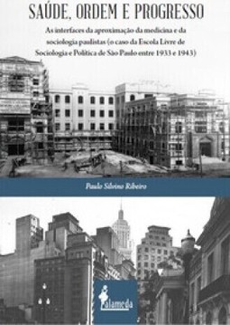 Saúde, ordem e progresso