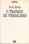 O Tratado de Versalhes 1919 - 1933