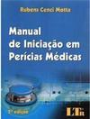 Manual de Iniciação Em Perícias Médicas