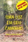 Luz em Seu Caminho: Mensagens do Dr. Fritz, Uma