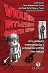 Violência intrafamiliar contra crianças: risco, proteções e recomendações a profissionais no Brasil e em Portugal