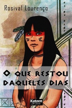O que restou daqueles dias