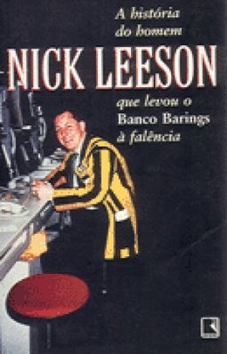 A História do Homem que Levou Banco Barings à Falência