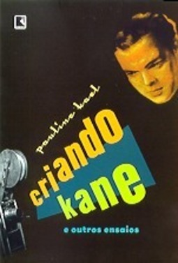 Criando Kane e Outros Ensaios