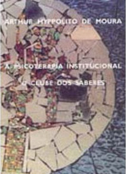 A Psicoterapia Institucional e o Clube dos Saberes