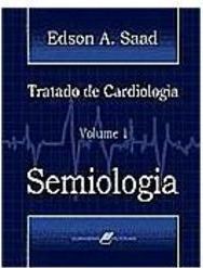 Tratado de Cardiologia: Semiologia - vol. 1
